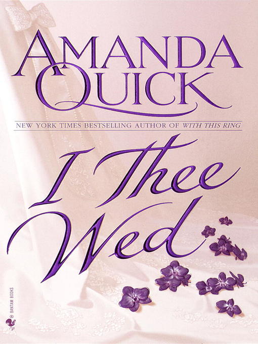 Title details for I Thee Wed by Amanda Quick - Wait list
